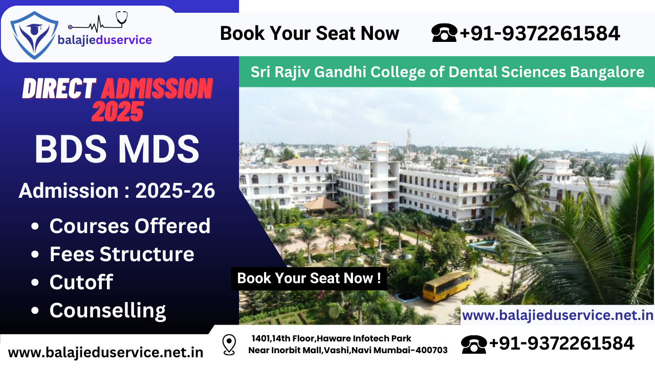 9372261584@Sri Rajiv Gandhi College of Dental Sciences Bangalore : BDS MDS Admission 2024-25, Courses Offered, Fees Structure, Rankings